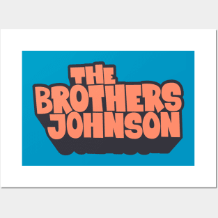 Get Da Funk Out Ma Face - The Johnson Brothers Posters and Art